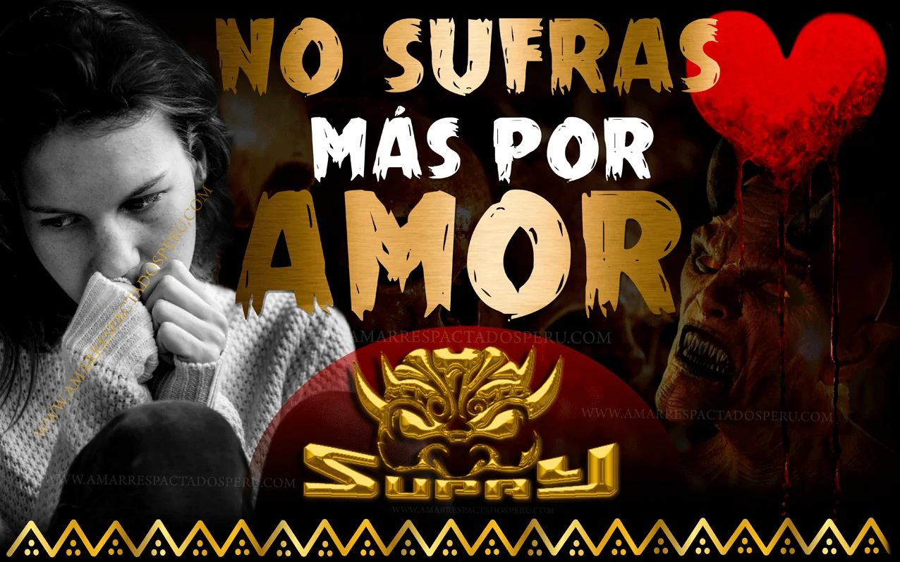 no-sufras-por-amor-brujo-pactado-1-min